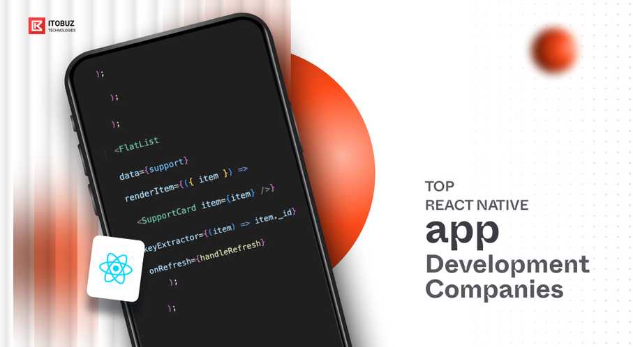 Top 10 React Native App Development Companies of 2025