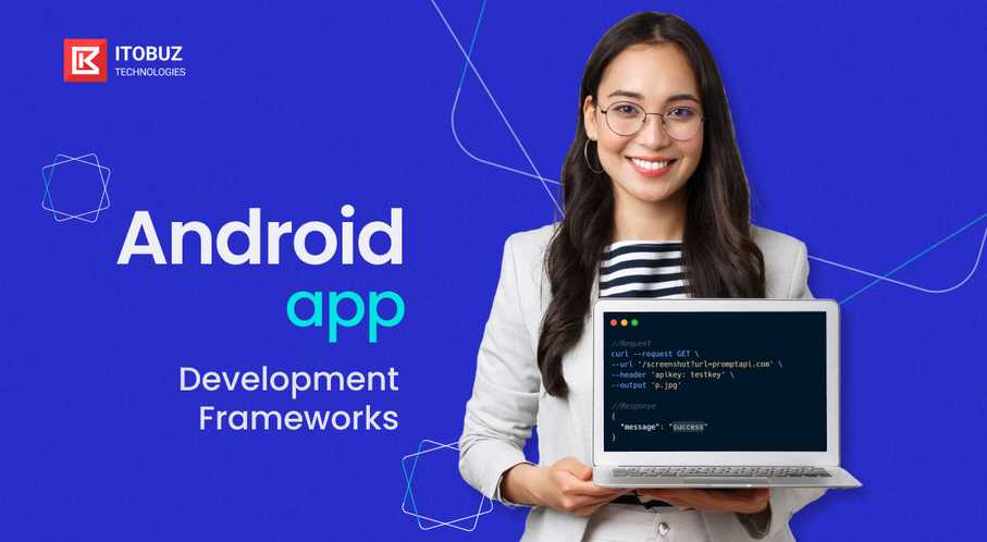 Best Frameworks for Android App Development (2025)